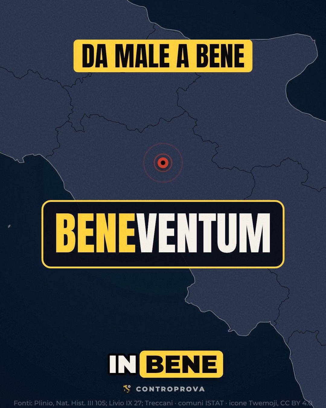 Mappa della Campania con un punto rosso su Benevento, il titolo «Da male a bene» e il nome «Beneventum» con «Bene» in giallo